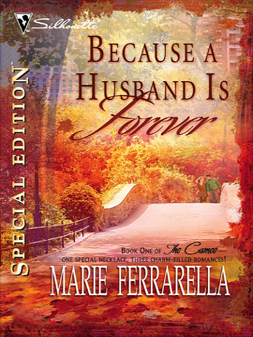 Title details for Because a Husband Is Forever by Marie Ferrarella - Available